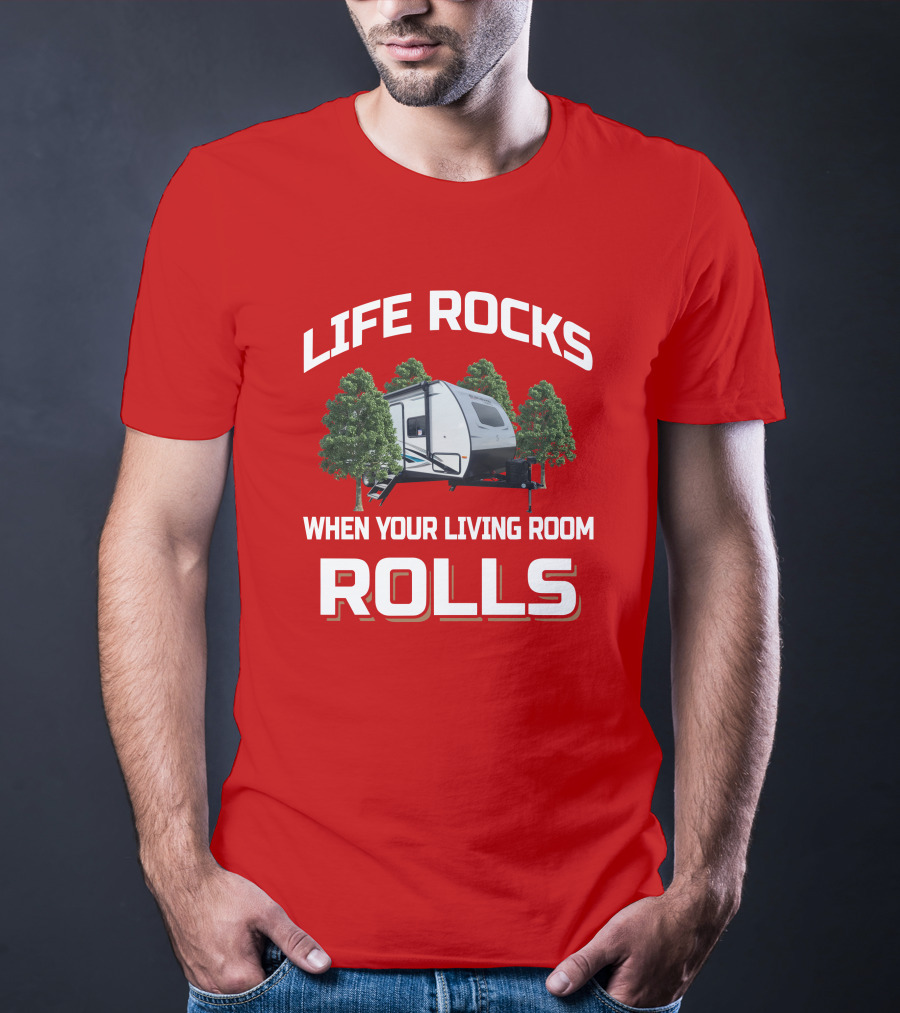 Life Rocks When Your Living Room Rolls Surveyor Legend 240Bhle T-Shirt