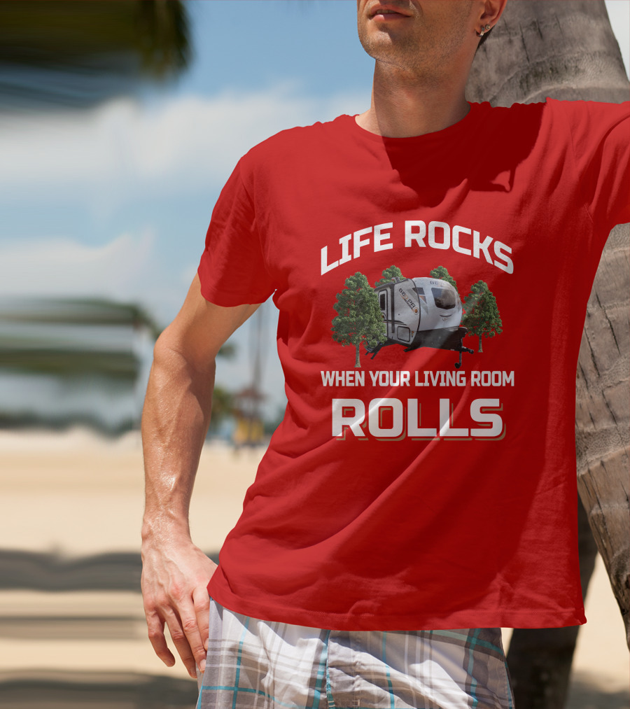 Life Rocks When Your Living Room Rolls Geo Pro 19BH T-Shirt