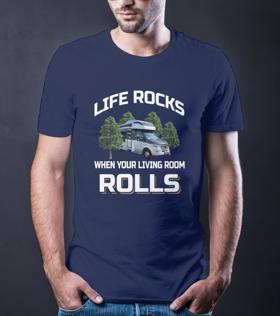 Life Rocks When Your Living Room Rolls Tiffin Wayfarer 25 Rw T-Shirt