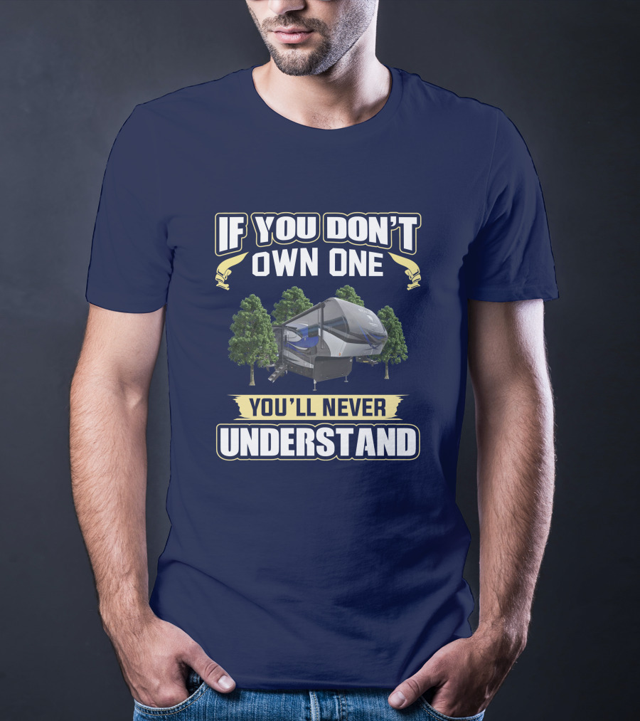 If You Don't Own One You'll Never Understand Beacon 34RLB T-Shirt