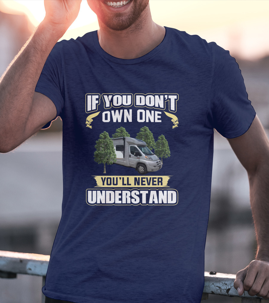 If You Don't Own One You'll Never Understand Trend 23B T-Shirt
