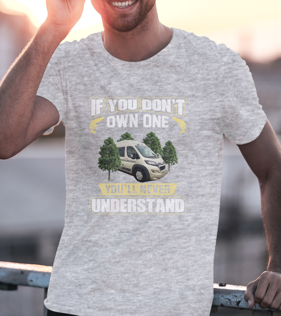 If You Don't Own One Auto Sleeper Kingham You'll Never Understand T-Shirt