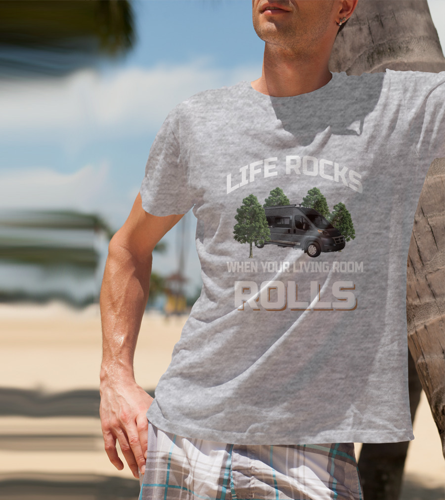 Life Rocks When Your Living Room Rolls Winnebago Travato 59G T-Shirt