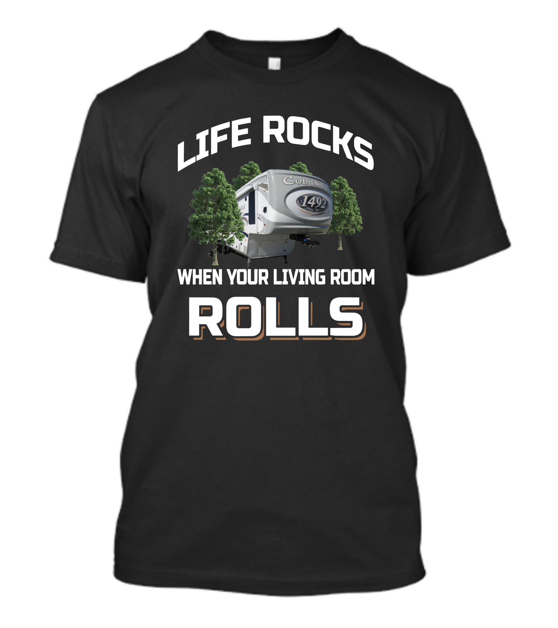 Life Rocks Columbus 1492 When Your Living Room Rolls T-Shirt