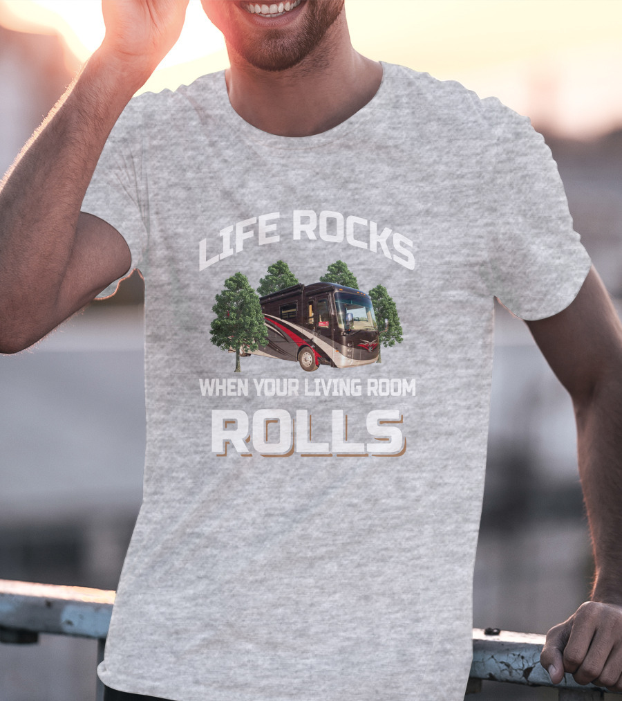 Life Rocks When Your Living Room Rolls Entegra Aspire 38M T-Shirt
