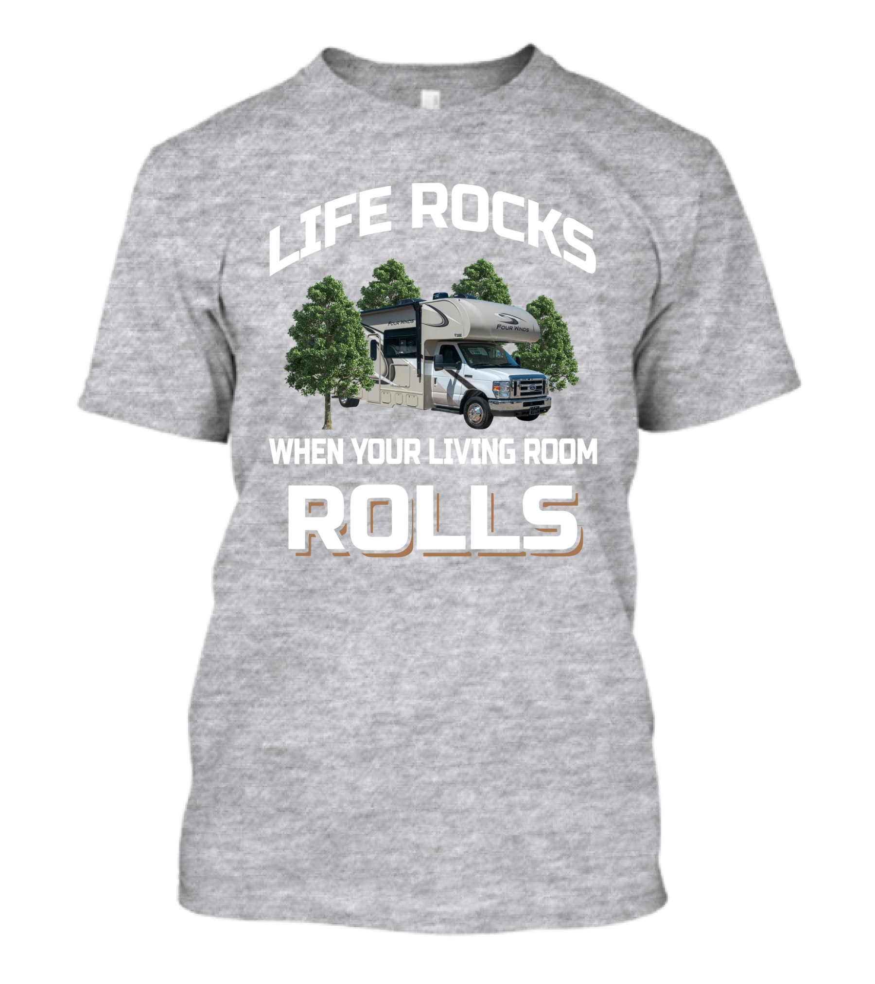 LIFE ROCKS WHEN YOUR LIVING ROOM ROLLS Four Winds 31W T-Shirt