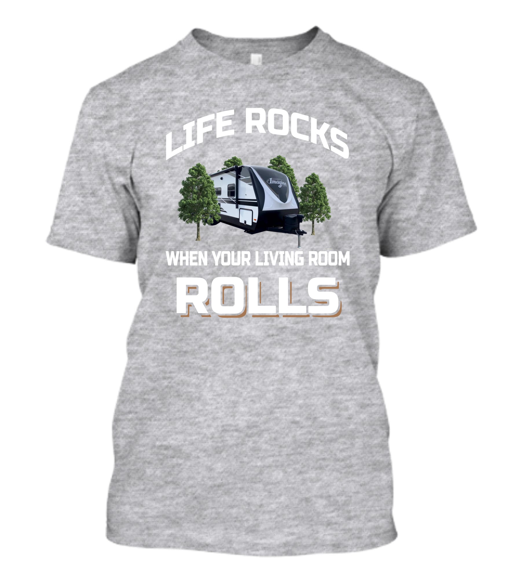 LIFE ROCKS WHEN YOUR LIVING ROOM ROLLS GD Imagine 2600RB T-Shirt