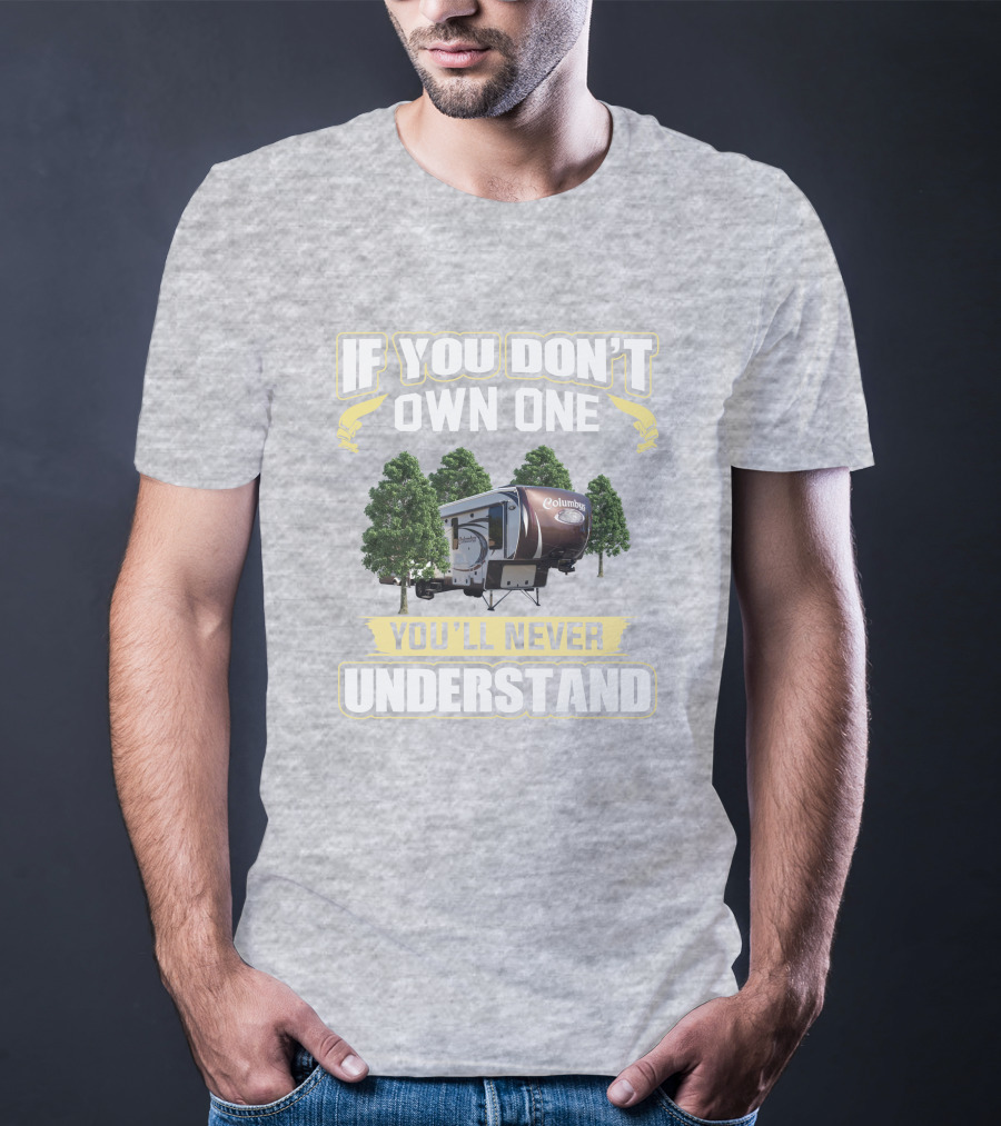 If You Don't Own One You'll Never Understand Palomino Columbus T-Shirt