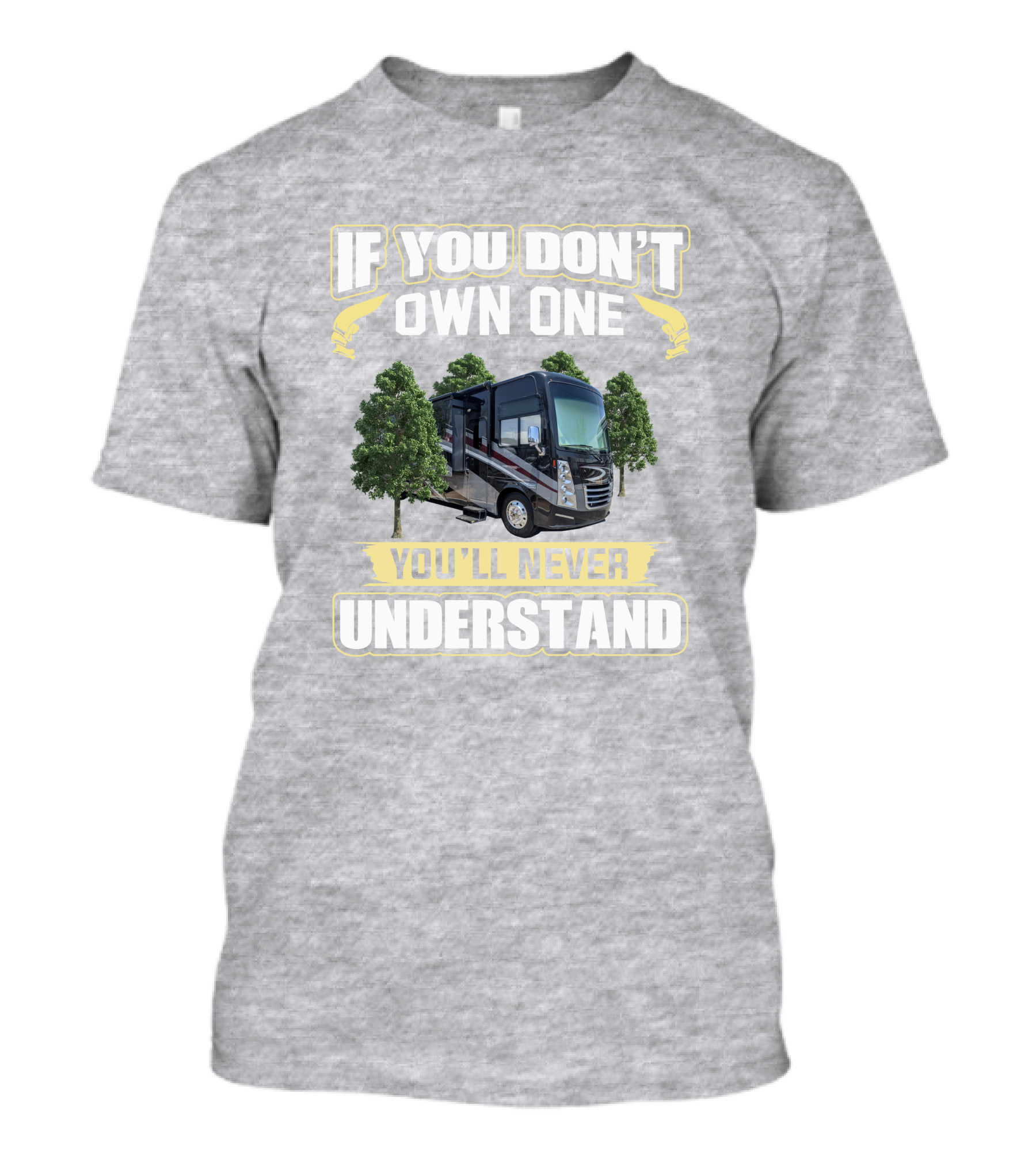 If You Don't Own One You'll Never Understand Thor Challenger 37YT T-Shirt