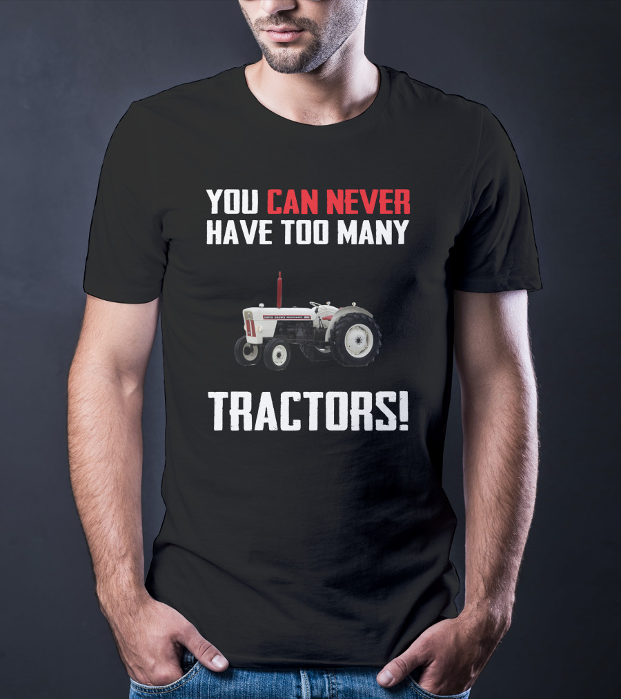 You Can Never Have Too Many Tractors David Brown 880 T-Shirt