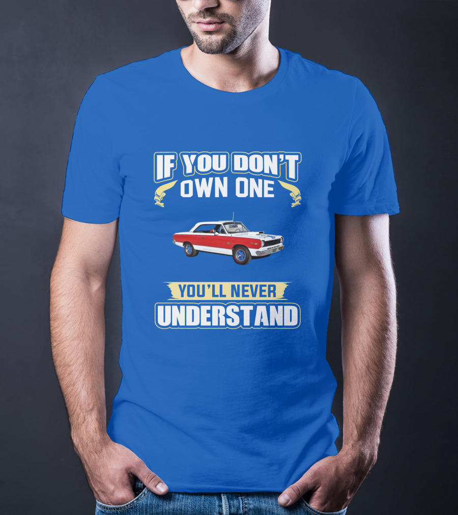 If You Don't Own One Rambler American You'll Never Understand T-Shirt