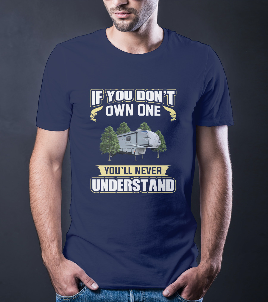 If You Don't Own One You'll Never Understand Arctic Wolf T-Shirt