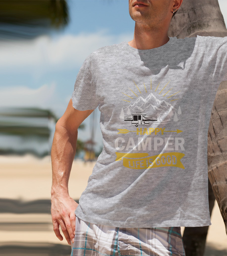Happy Camper Life Is Good Mountain Pop Up Campers T-Shirt