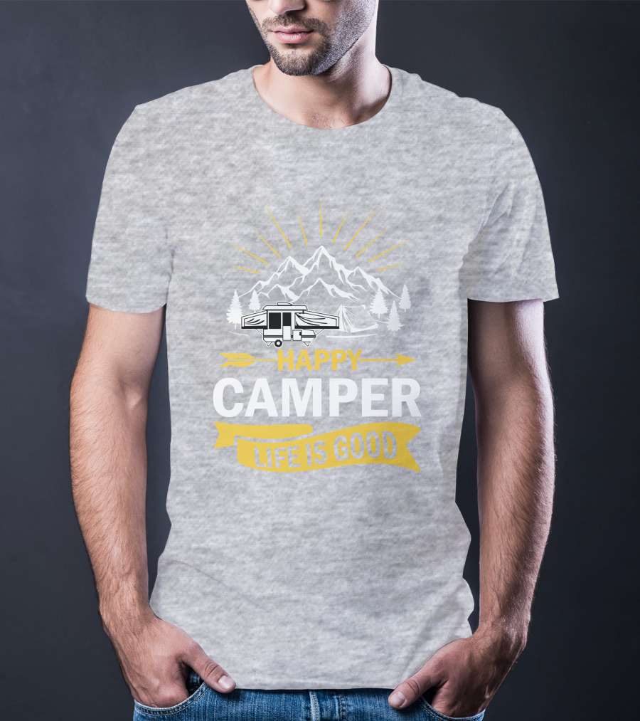 Happy Camper Life Is Good Mountain Pop Up Campers T-Shirt