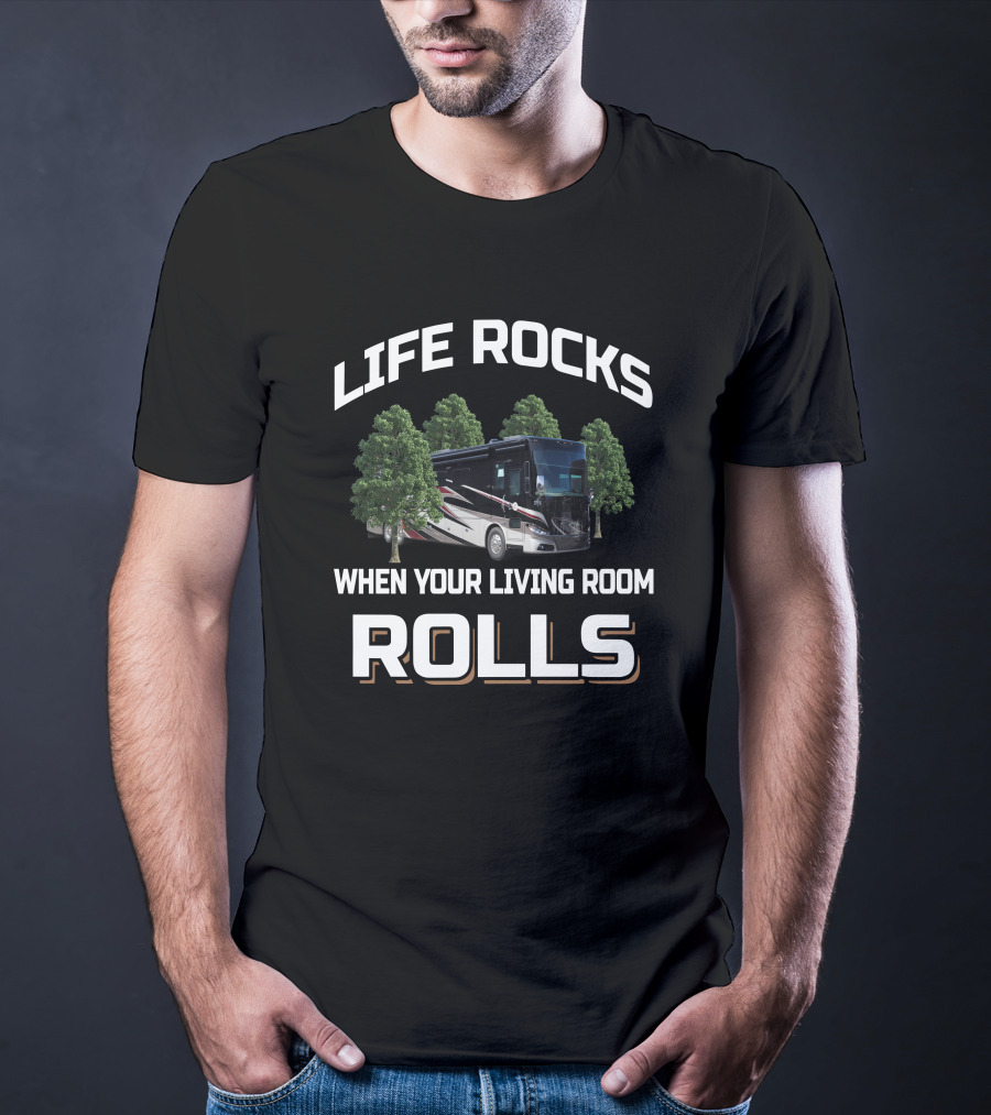 LIFE ROCKS WHEN YOUR LIVING ROOM ROLLS Tiffin Phaeton 44OH T-Shirt