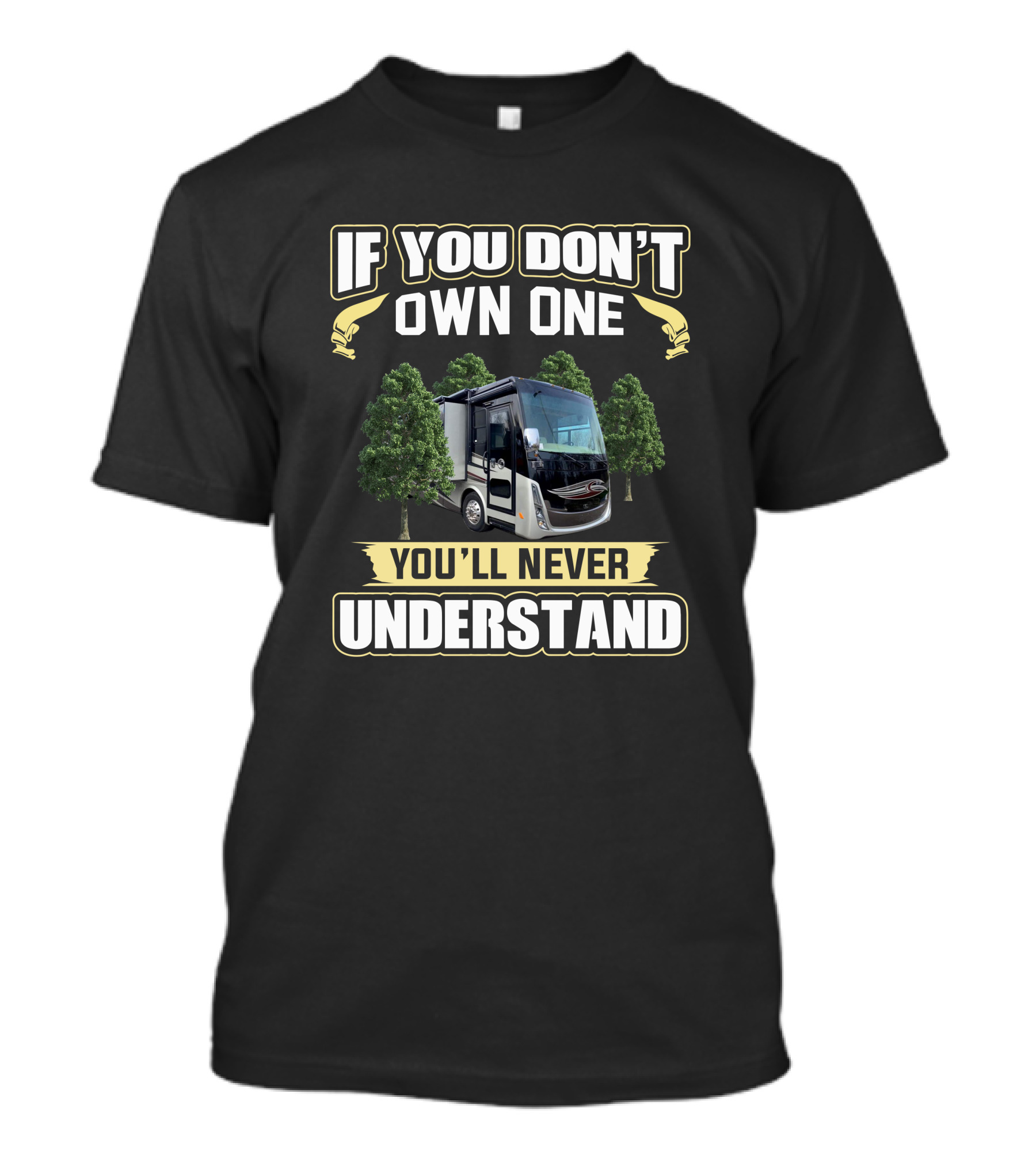 If You Don't Own One You'll Never Understand Tiffin Breeze 32BR RV T-Shirt