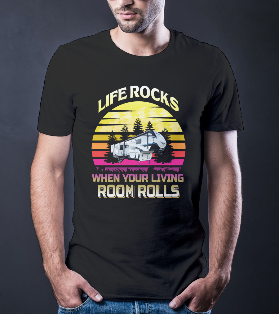 Life Rocks When Your Living Room Rolls KS-Montana 3791Rd T-Shirt