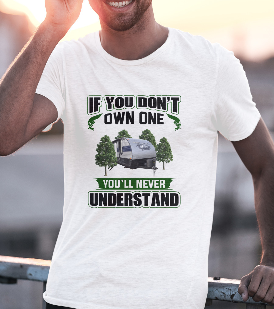 If You Don't Own One You'll Never Understand Greywolf 26Dbh T-Shirt