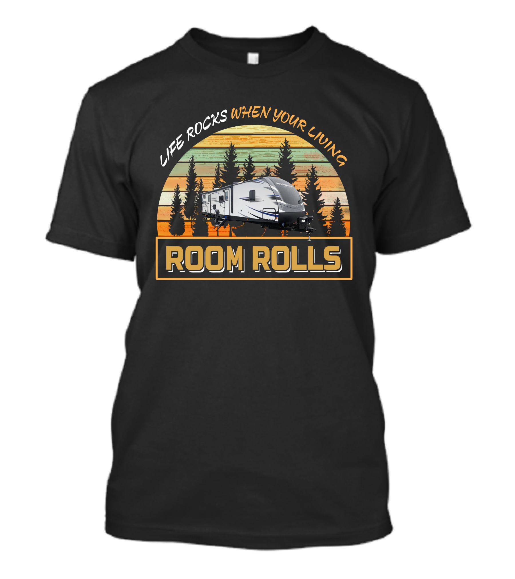 Keystone Passport 3351BH Life Rocks When Your Living Room Rolls Camping RV Sunset T-Shirt
