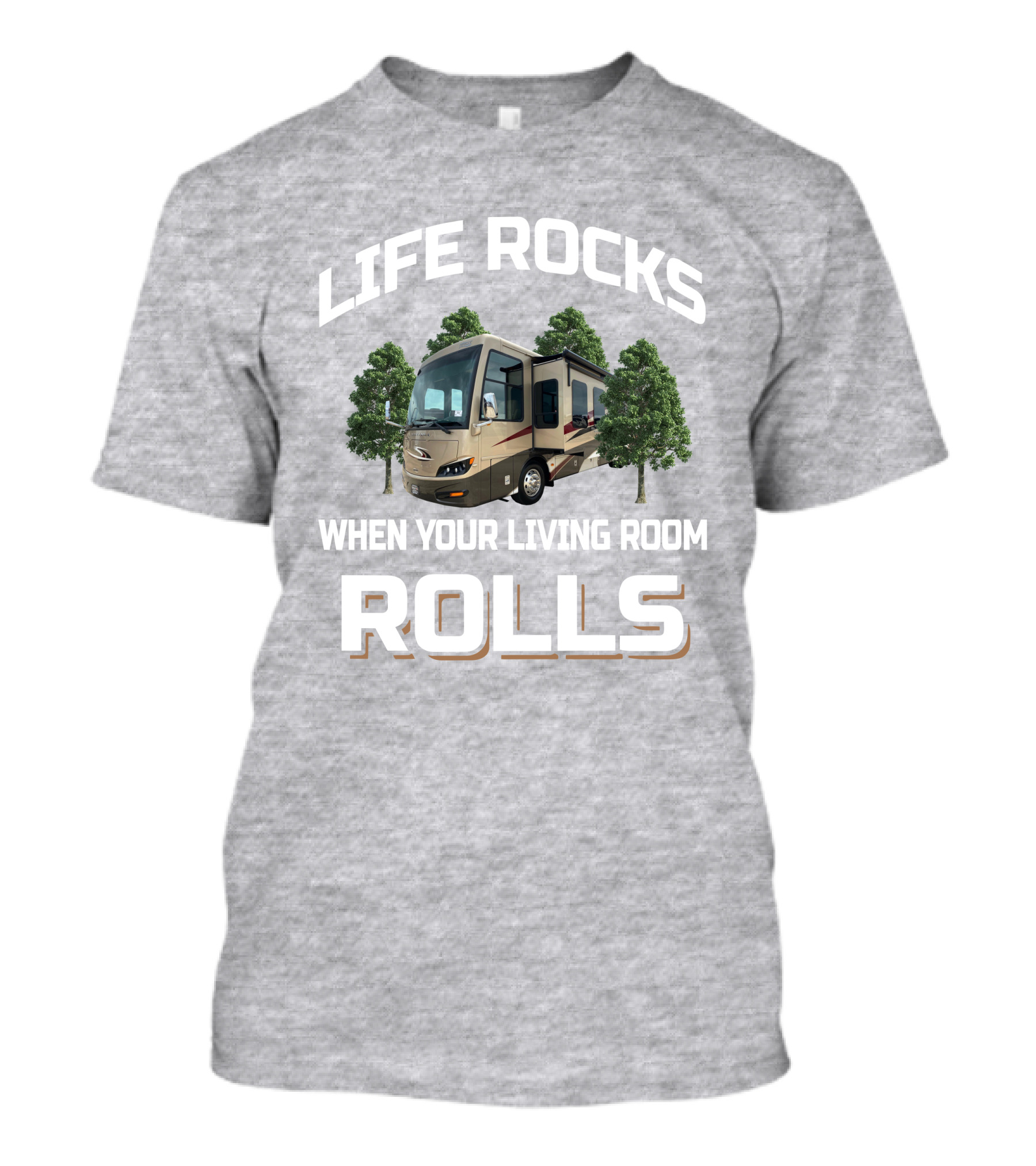 LIFE ROCKS WHEN YOUR LIVING ROOM ROLLS Newmar Ventana 4037 T-Shirt