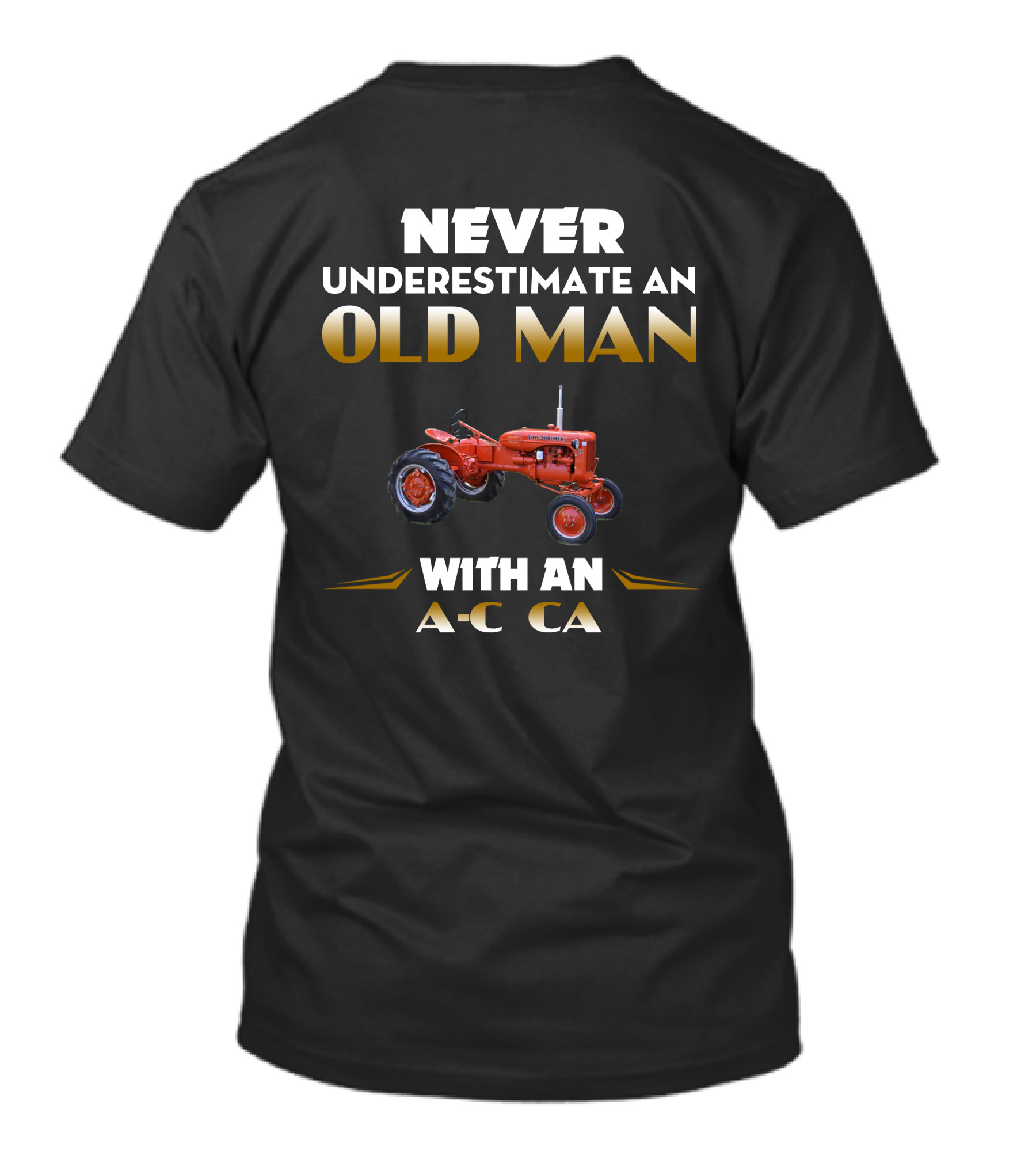 NEVER UNDERESTIMATE AN OLD MAN WITH AN A-C CA T-Shirt