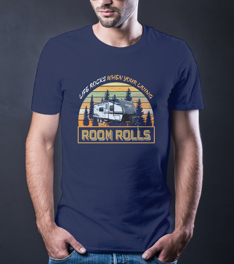Grand Design XLS 22MLE Life Rocks When Your Living Room Rolls T-Shirt