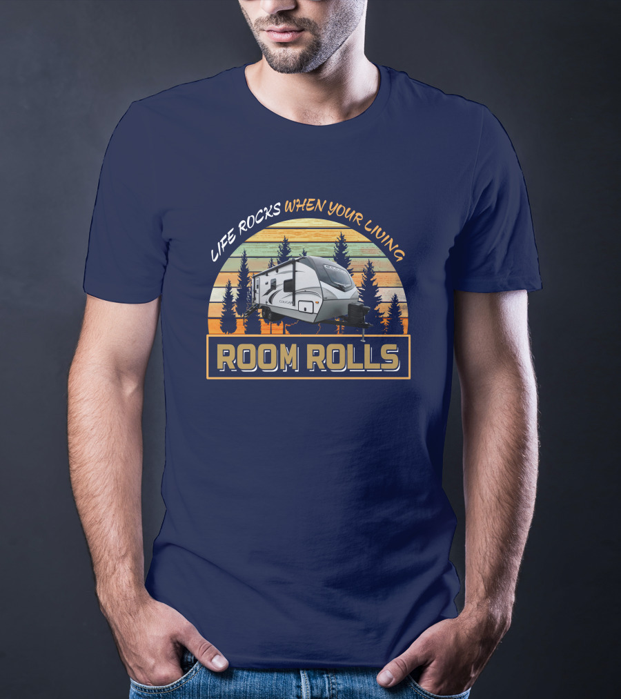 Life Rocks When Your Living Room Rolls Keystone Cougar 22rbs T-Shirt