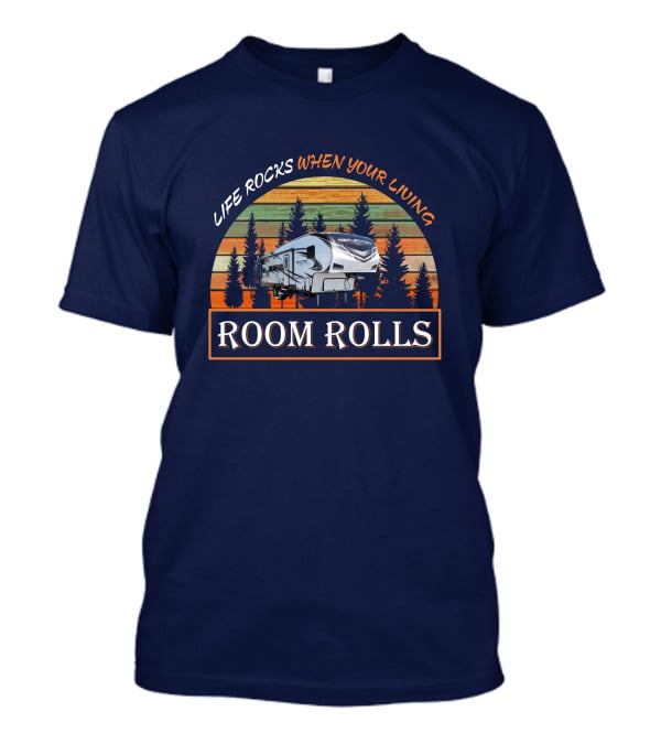 Life Rocks When Your Living Room Rolls Reflection 28Bh T-Shirt