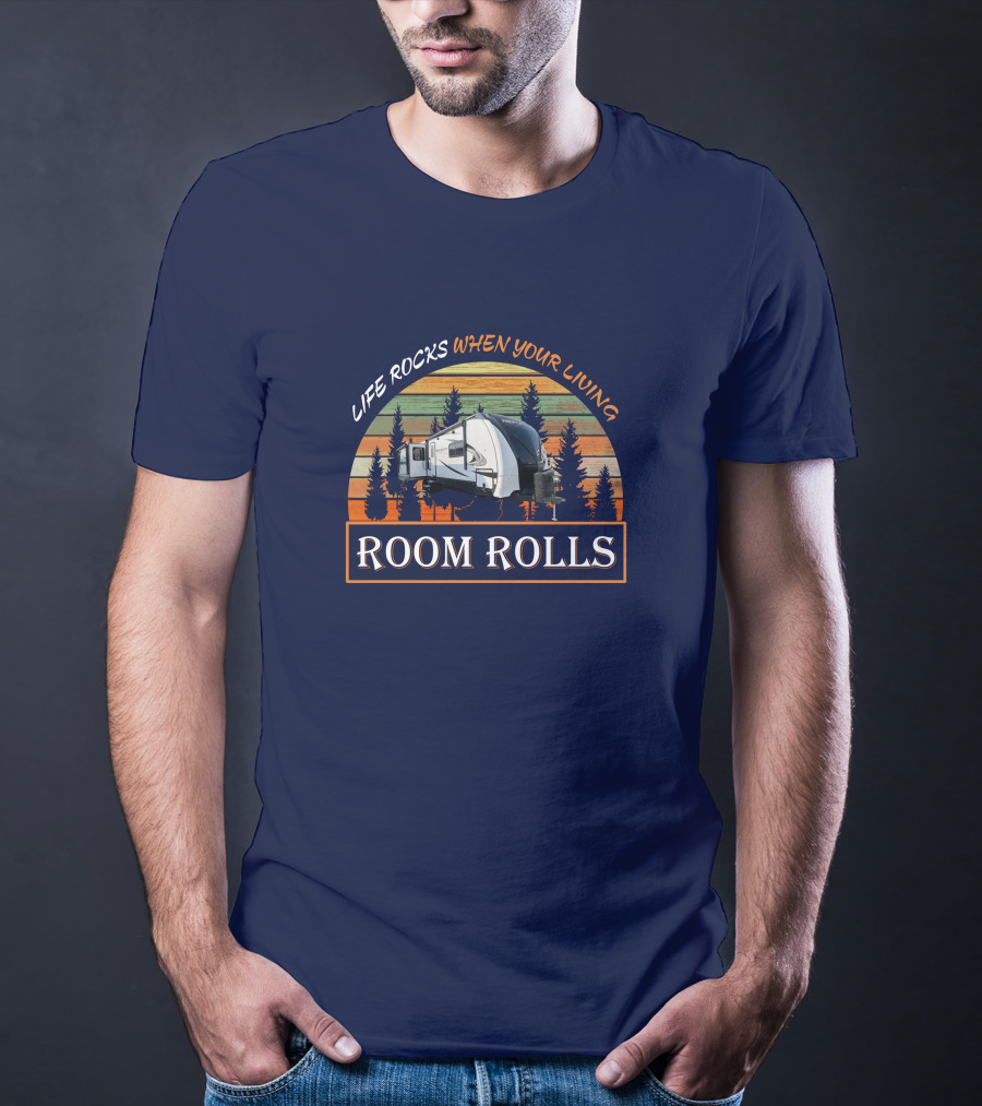 LIFE ROCKS WHEN YOUR LIVING ROOM ROLLS Camper Forest Vintage Sunset T-Shirt