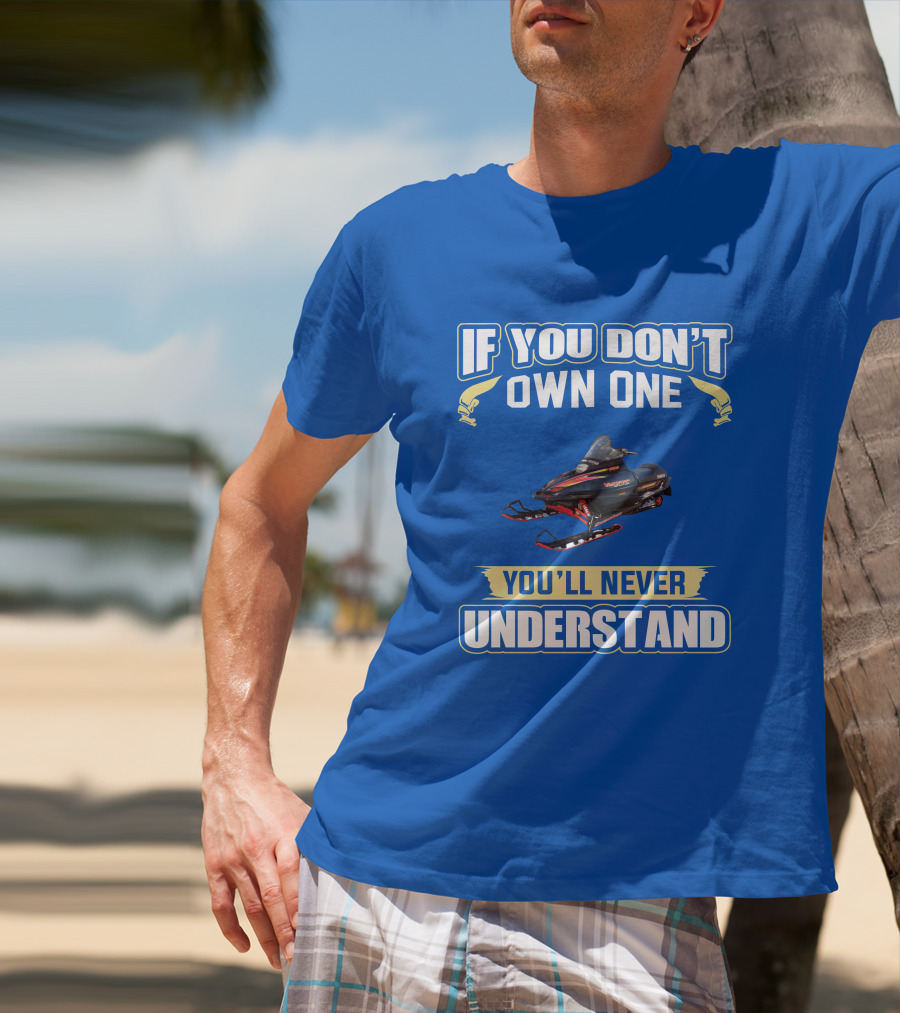 If You Don't Own One You'll Never Understand Yamaha Vmax XTC T-Shirt