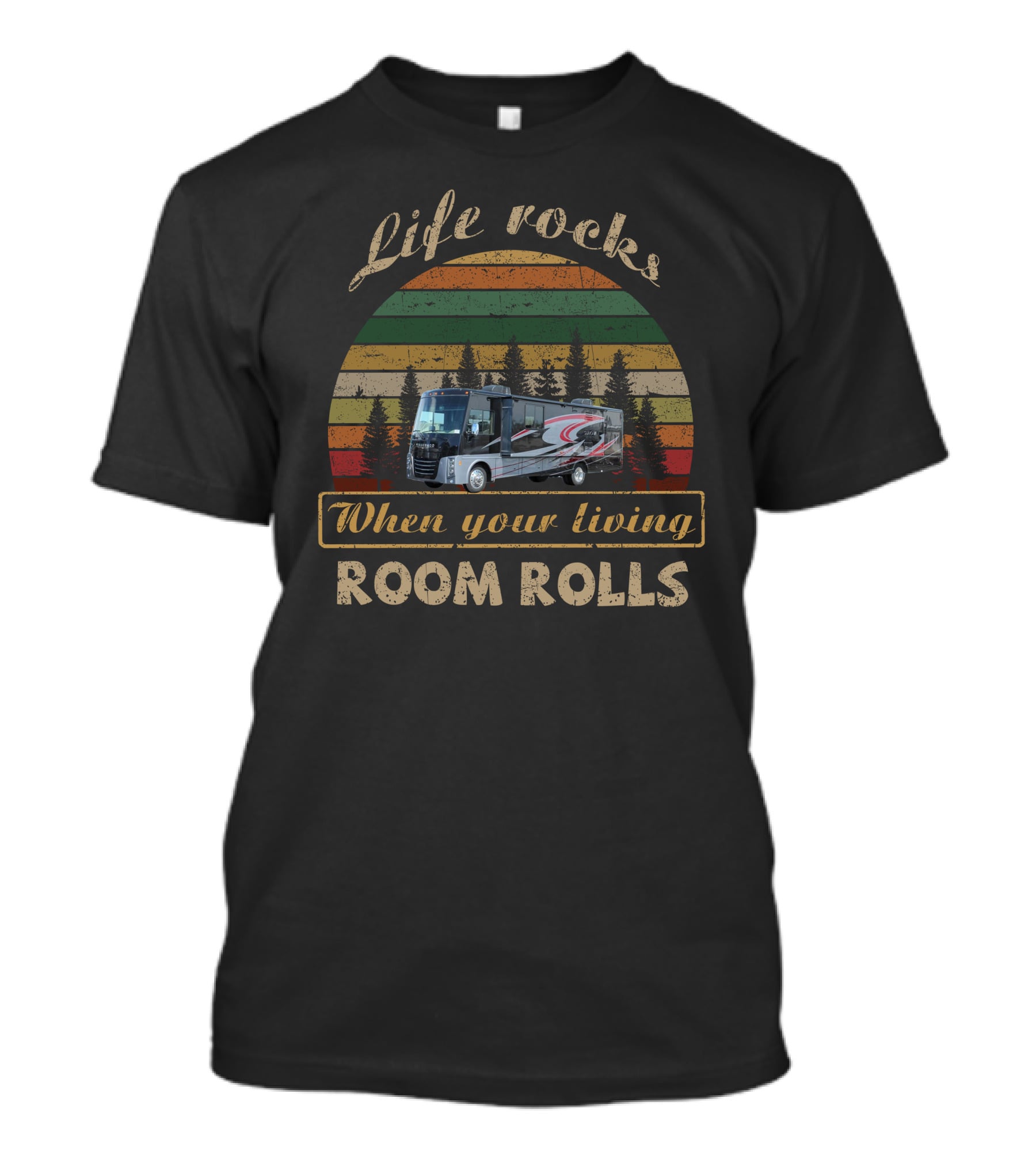 Life Rocks When Your Living Room Rolls Itasca Sunova 33C Scenic Adventure T-Shirt