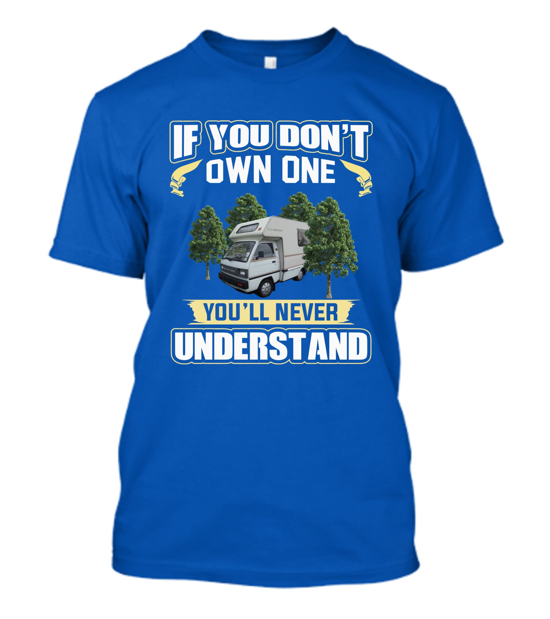 If You Don't Own A Bedford Bambi You'll Never Understand T-Shirt