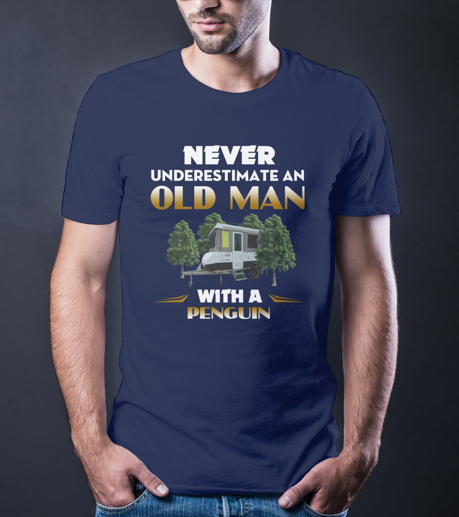 Never Underestimate An Old Man With A Jayco Penguin Outback Camper In Nature T-Shirt