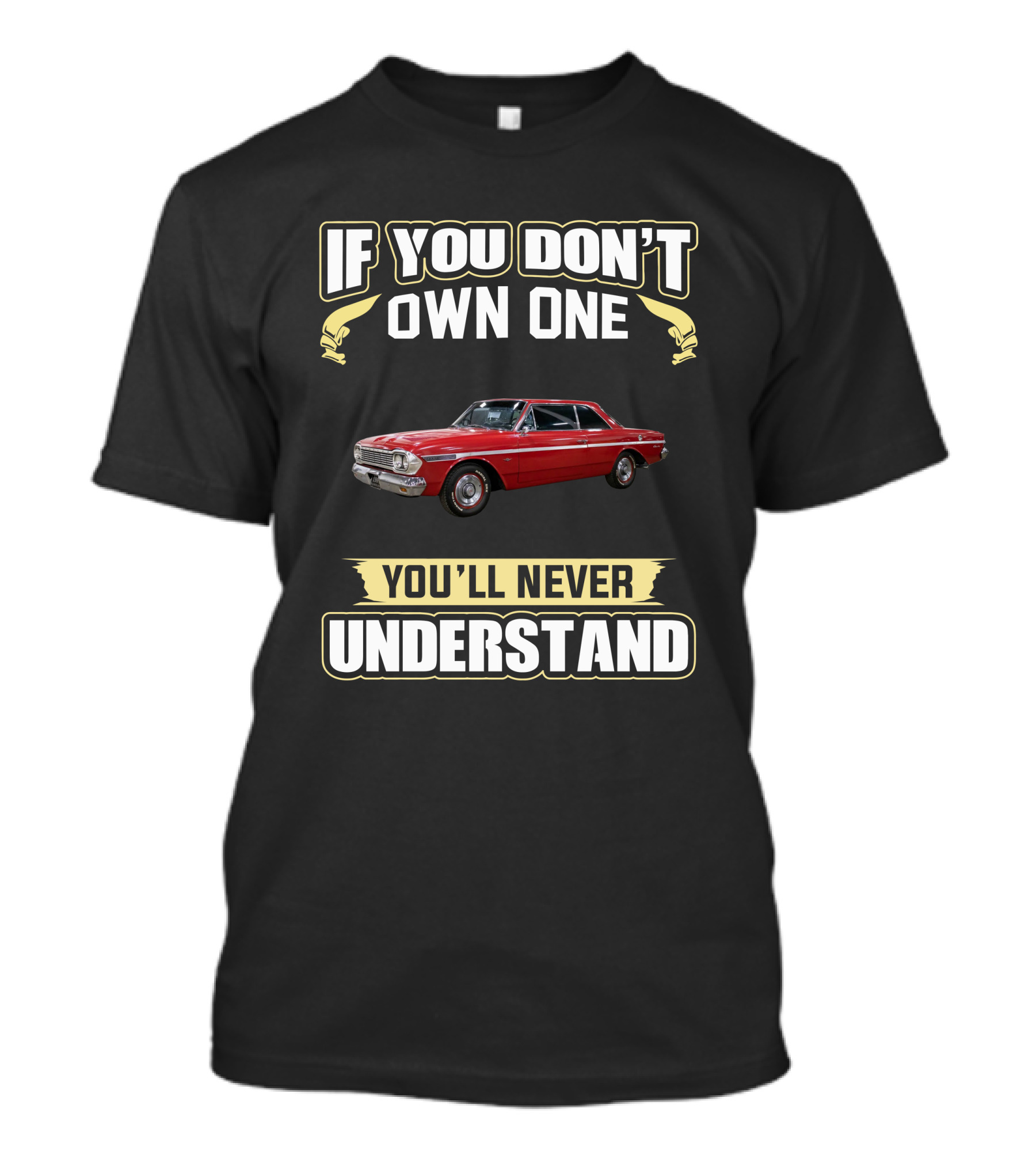 AMC Rambler If You Don't Own One You'll Never Understand T-Shirt