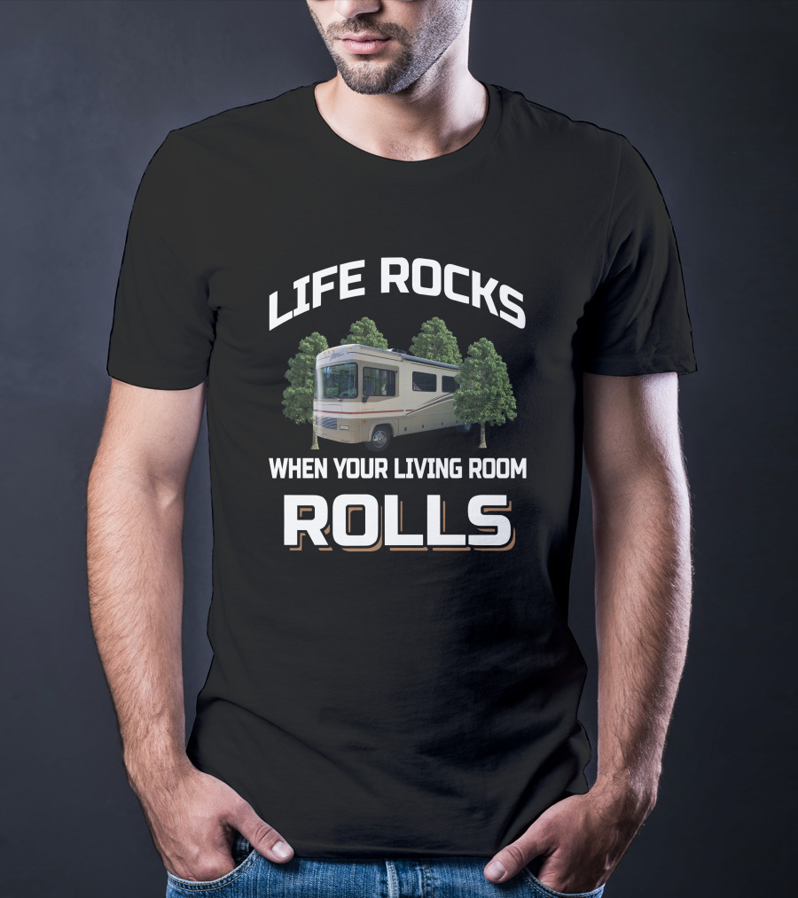 Life Rocks When Your Living Room Rolls Fleetwood Storm T-Shirt
