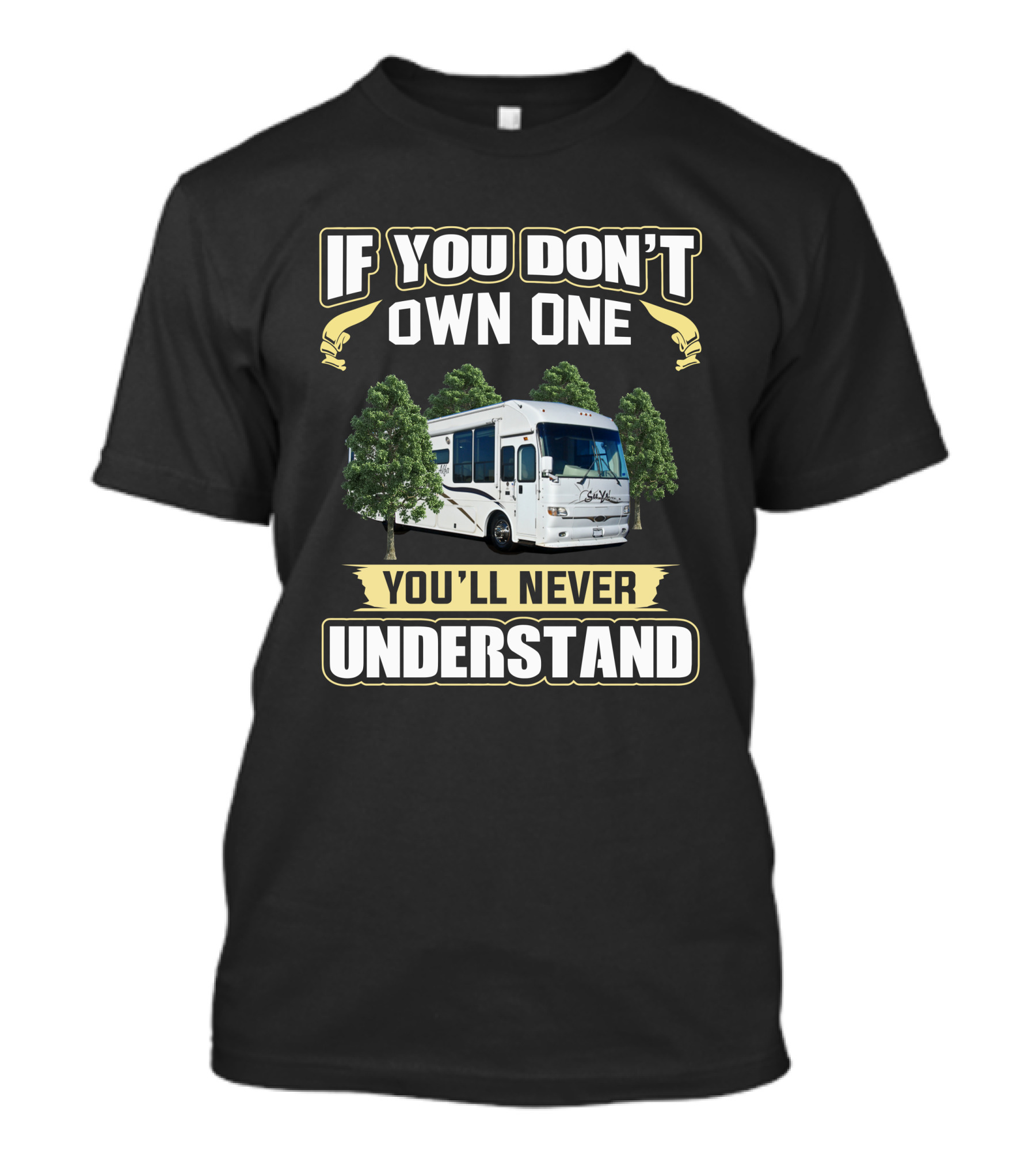 If You Don't Own One You'll Never Understand Alfa See Ya RV T-Shirt
