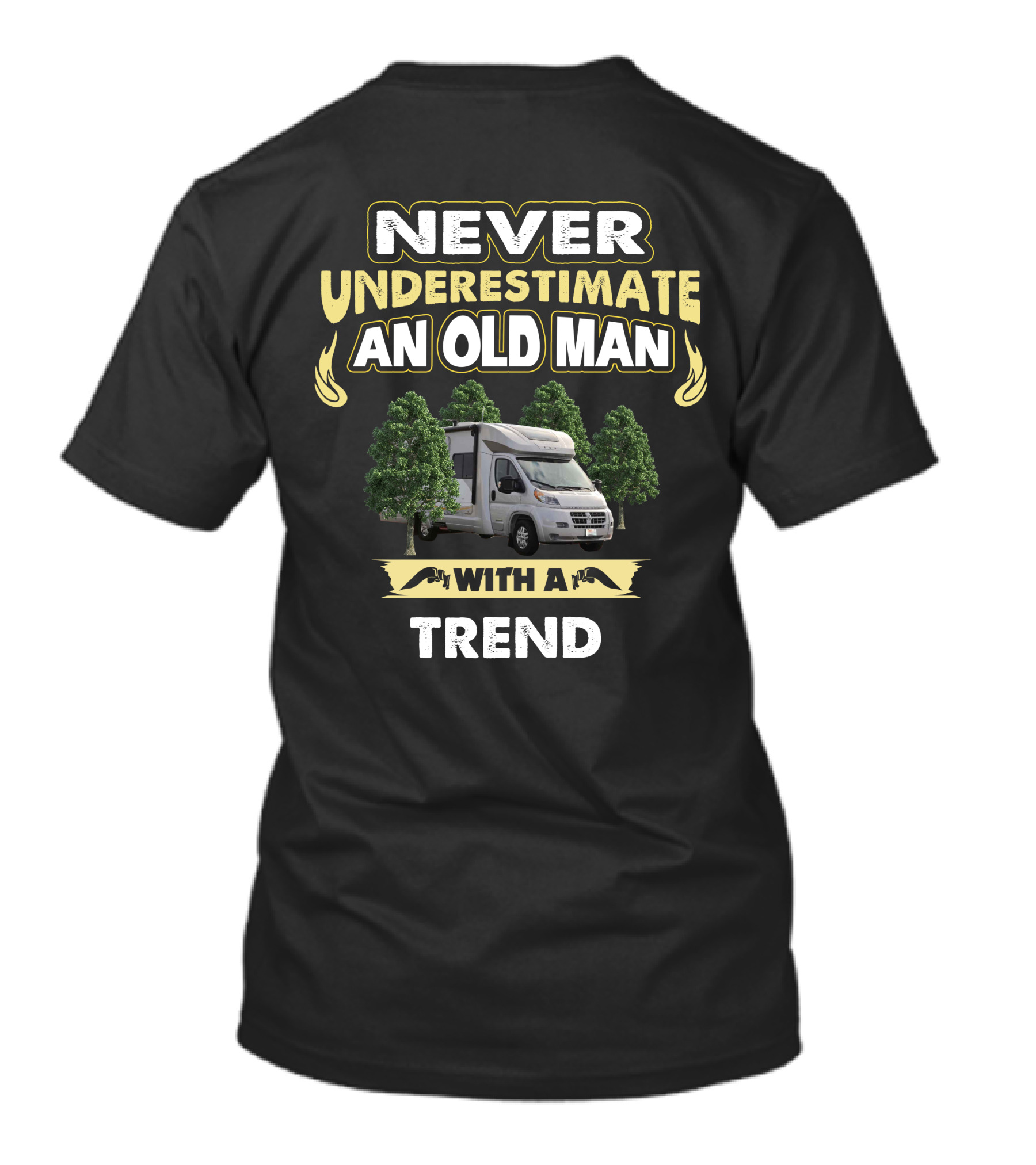 Never Underestimate An Old Man With A Winnebago Trend T-Shirt