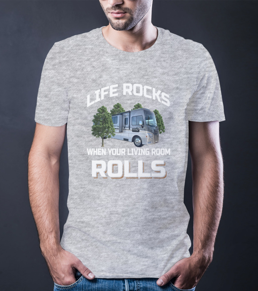 Life Rocks When Your Living Room Rolls Winnebago Adventurer T-Shirt