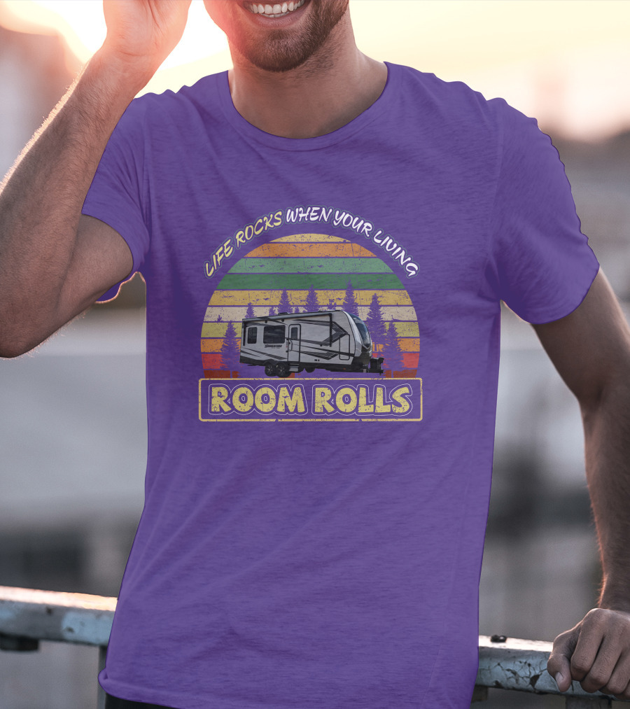Life Rocks When Your Living Room Rolls Camper Vintage Sunset Forest T-Shirt