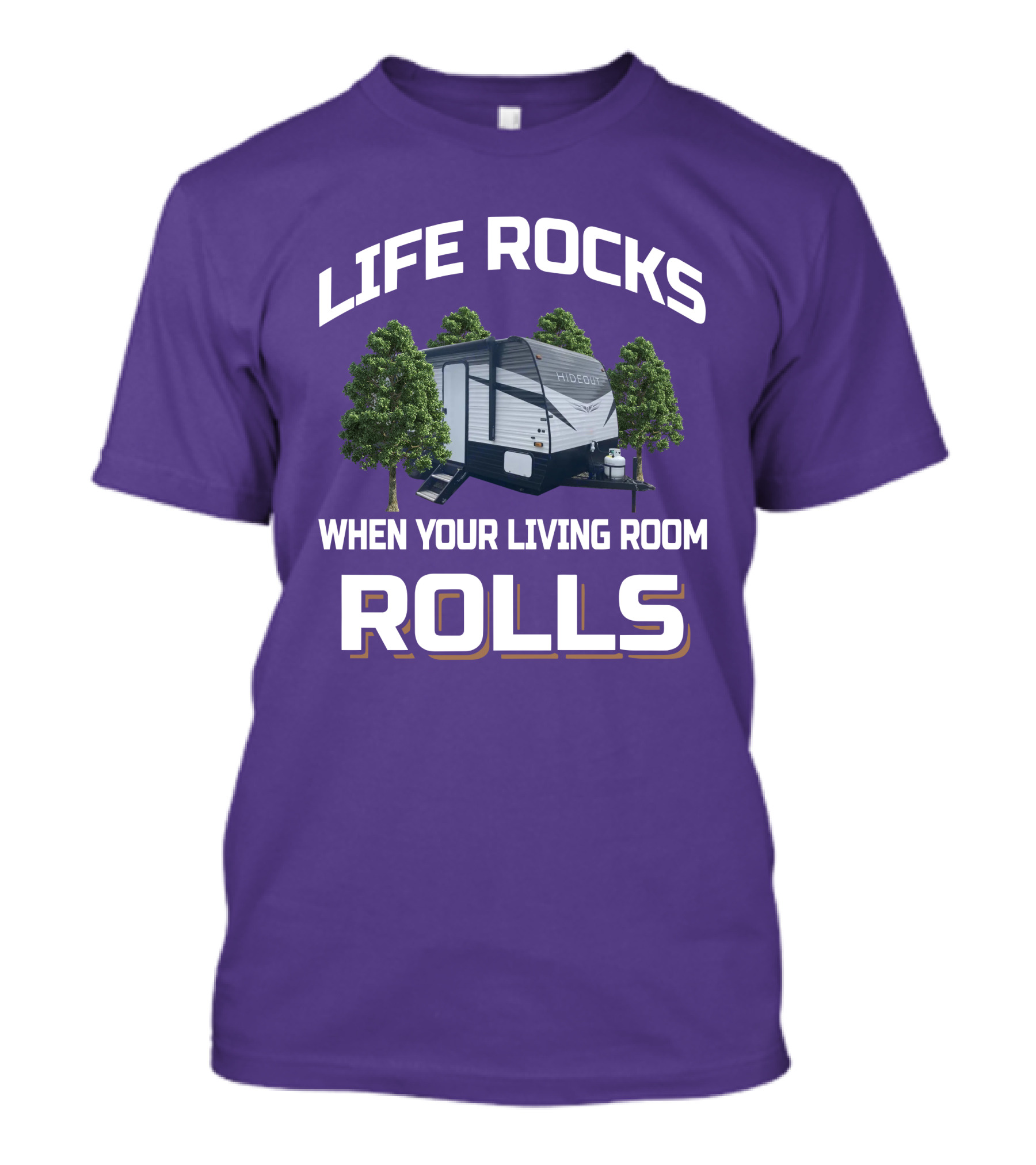 Life Rocks When Your Living Room Rolls Keystone Hideout T-Shirt