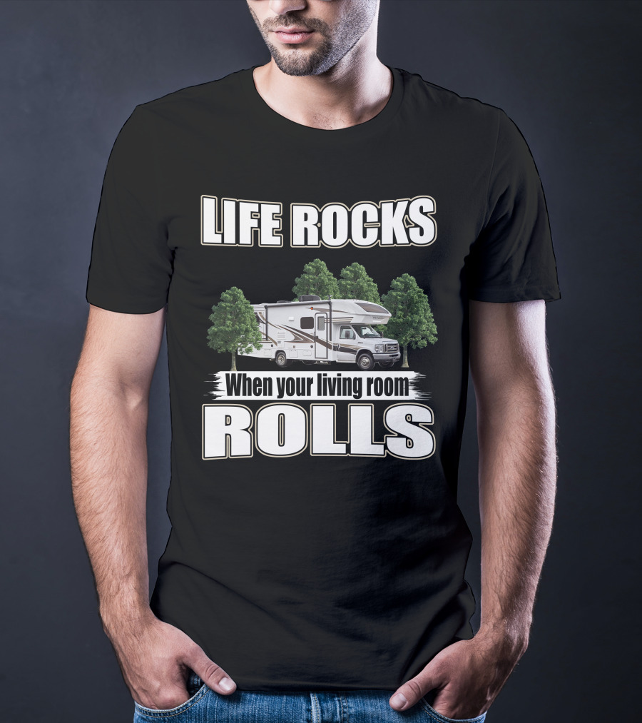 LIFE ROCKS When Your Living Room Rolls Entegra Odyssey 31F T-Shirt