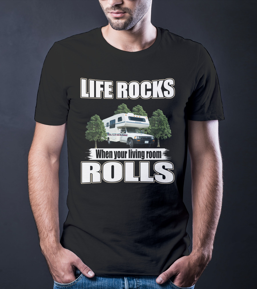 Life Rocks When Your Living Room Rolls Toyota Warrior T-Shirt