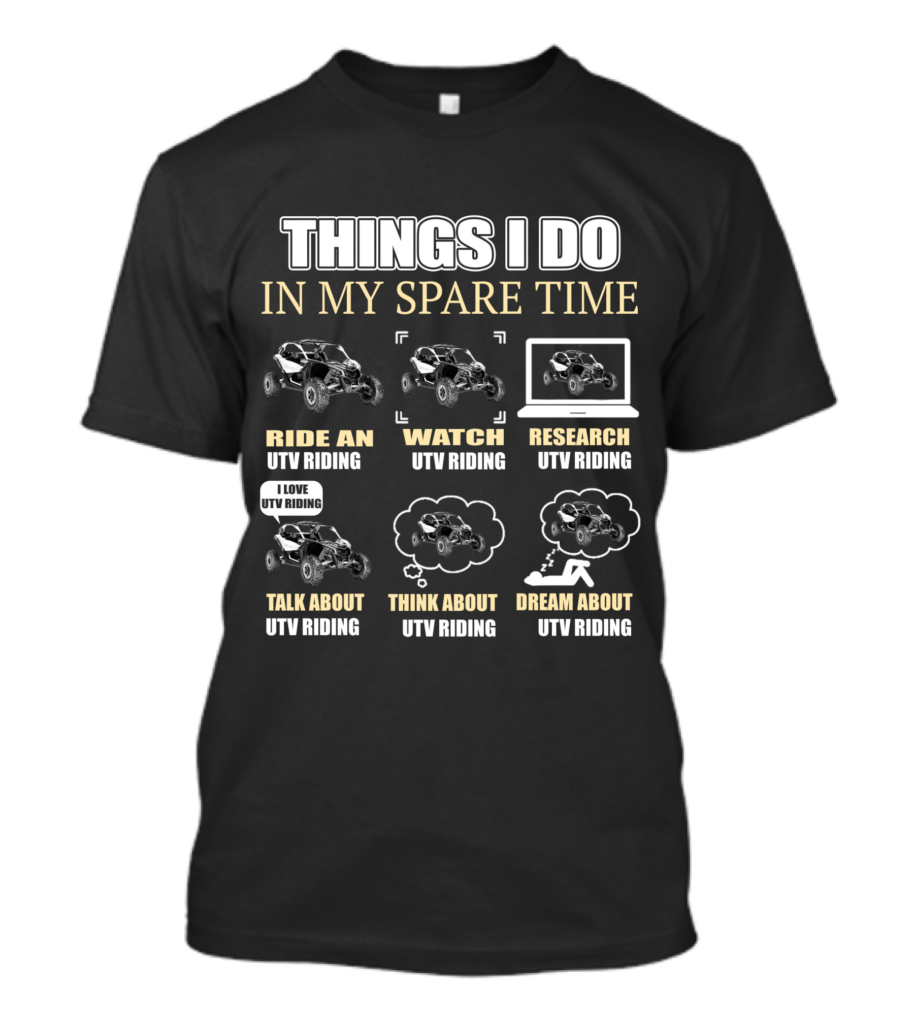 Things I Do In My Spare Time Ride An Utv Maverick X3 Watch Research Talk About Think About Dream About Utv Riding T-Shirt