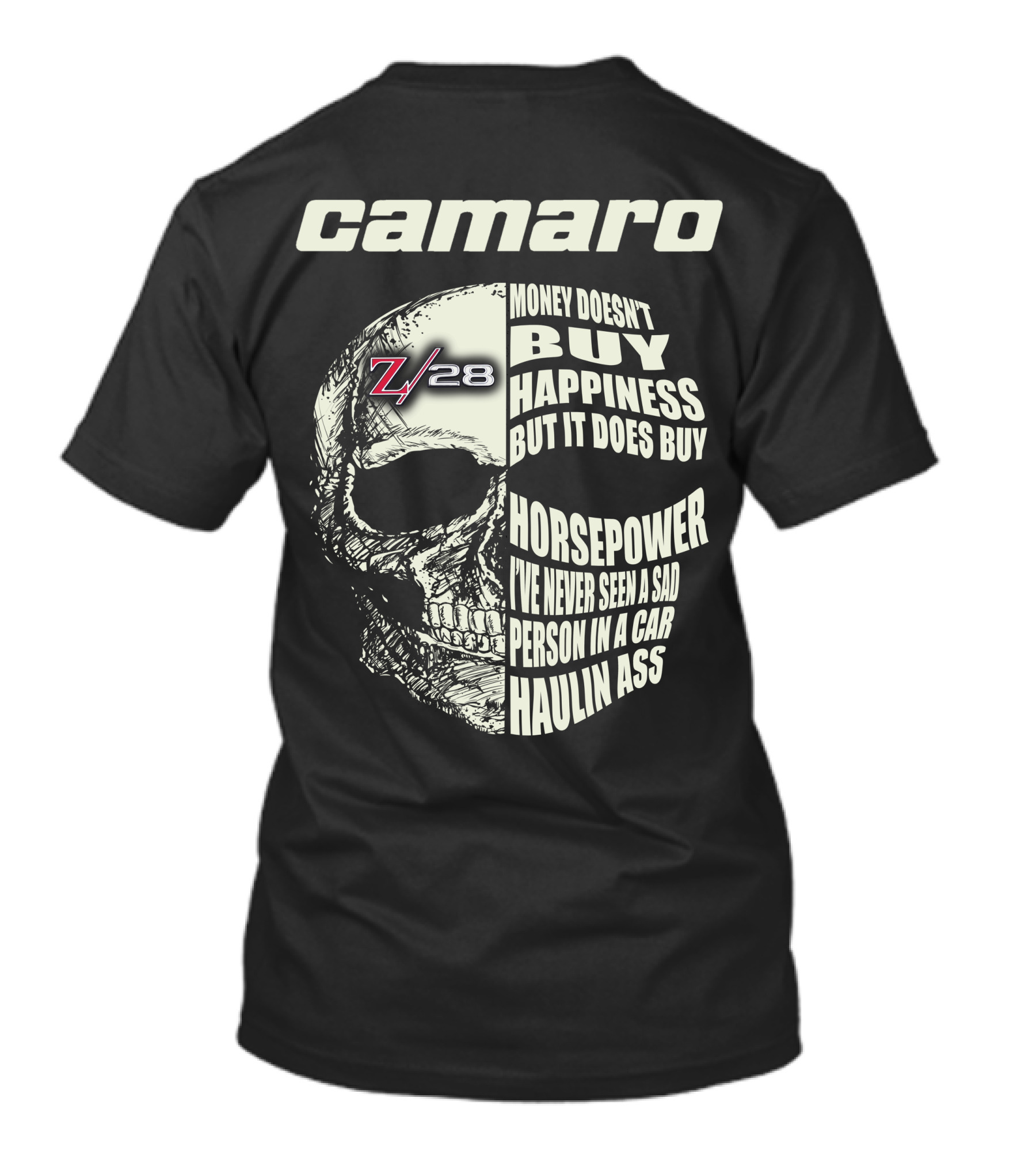 Camaro Z28 Money Doesn't Buy Happiness But It Does Buy Horsepower Skull T-Shirt