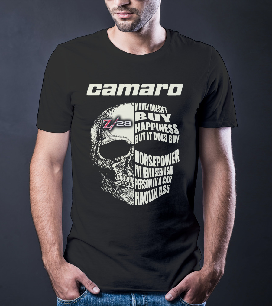 Camaro Z28 Money Doesn't Buy Happiness But It Does Buy Horsepower Skull T-Shirt