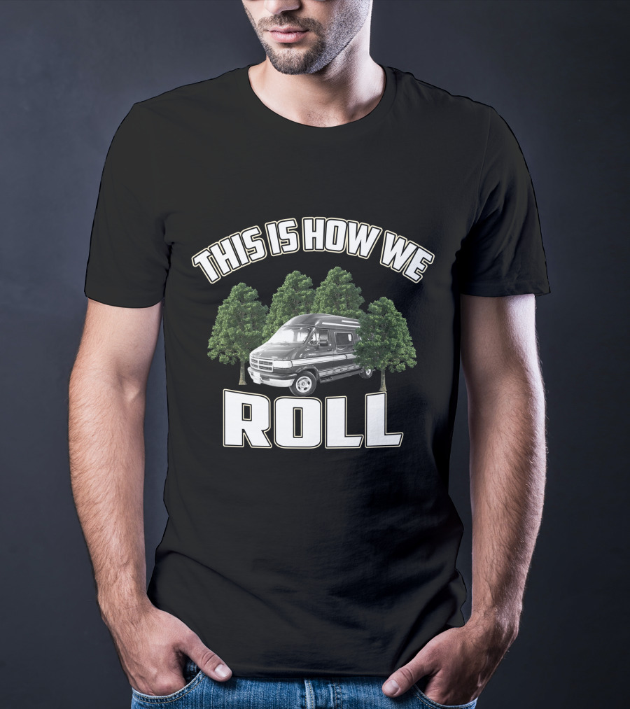 This Is How We Roll Vanagon Ninja Camping T-Shirt