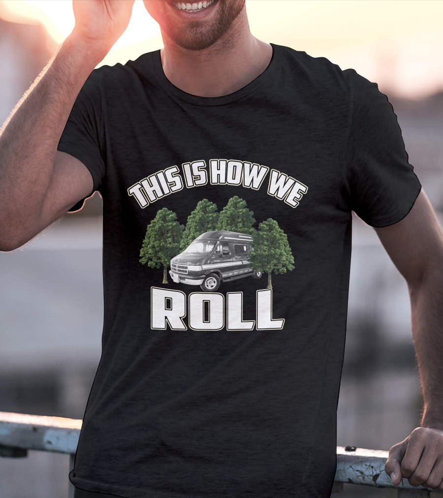This Is How We Roll Vanagon Ninja Camping T-Shirt