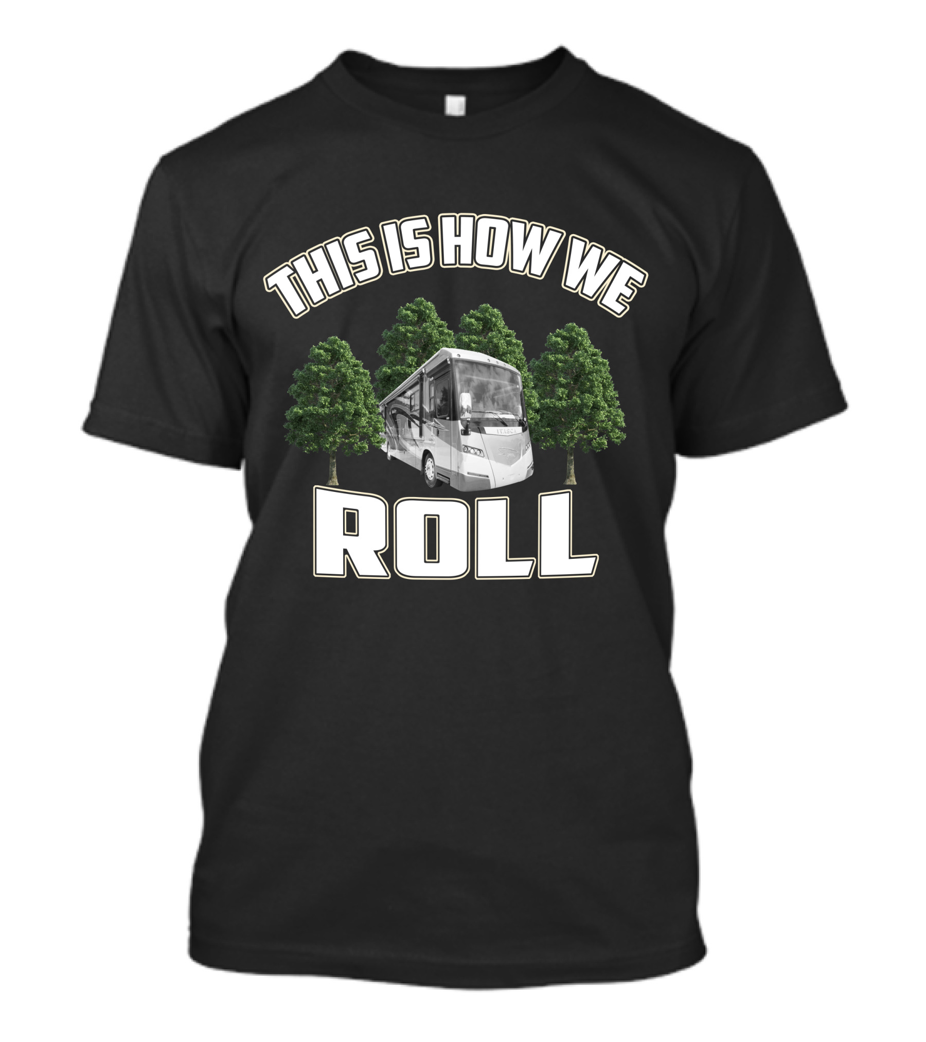 THIS IS HOW WE ROLL ITASCA MERIDIAN 36M T-Shirt
