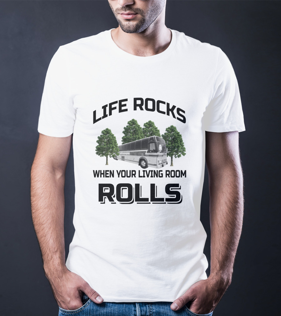 Prevost Le Mirage Life Rocks When Your Living Room Rolls T-Shirt