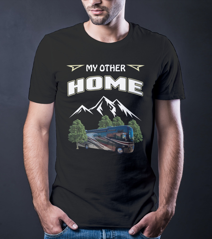 My Other Home Motorhome Mountains Trees T-Shirt